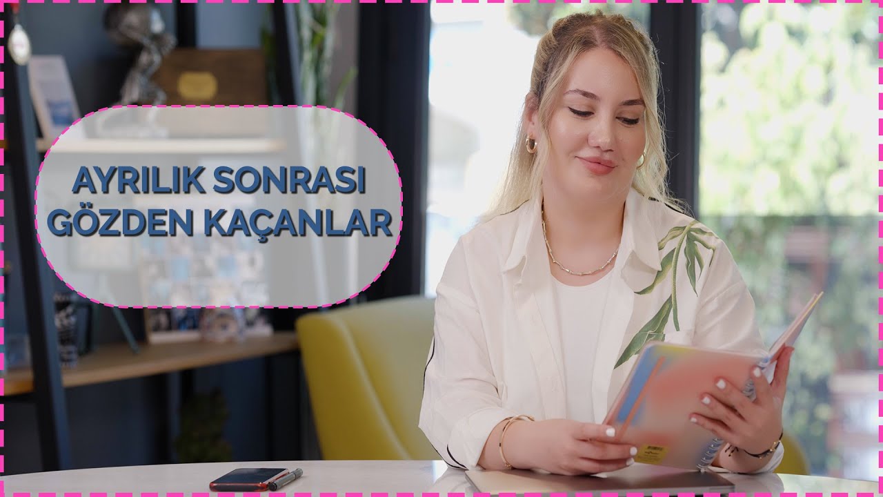 AYRILIK SONRASI GÖZDEN KAÇAN GERÇEKLER