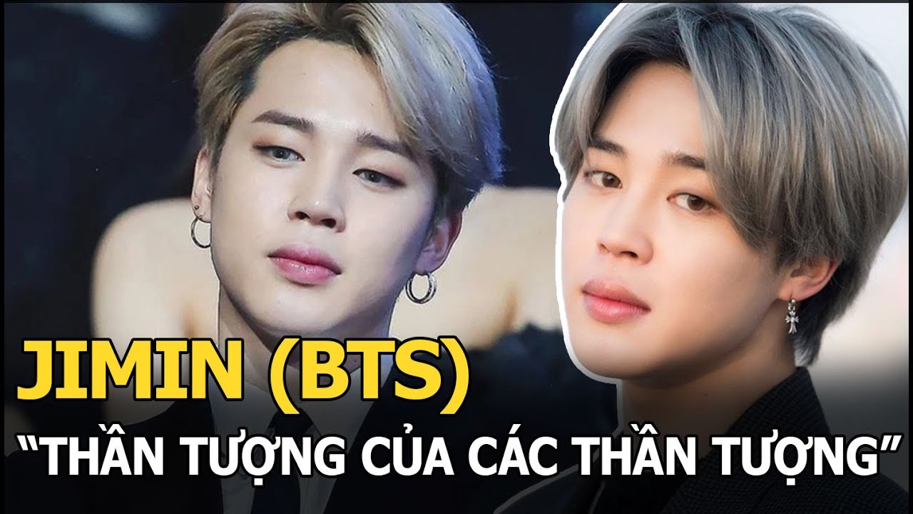 Jimin (BTS) - Quá khứ cực khổ, nỗ lực bền bỉ để trở thành “thần tượng của các thần tượng”