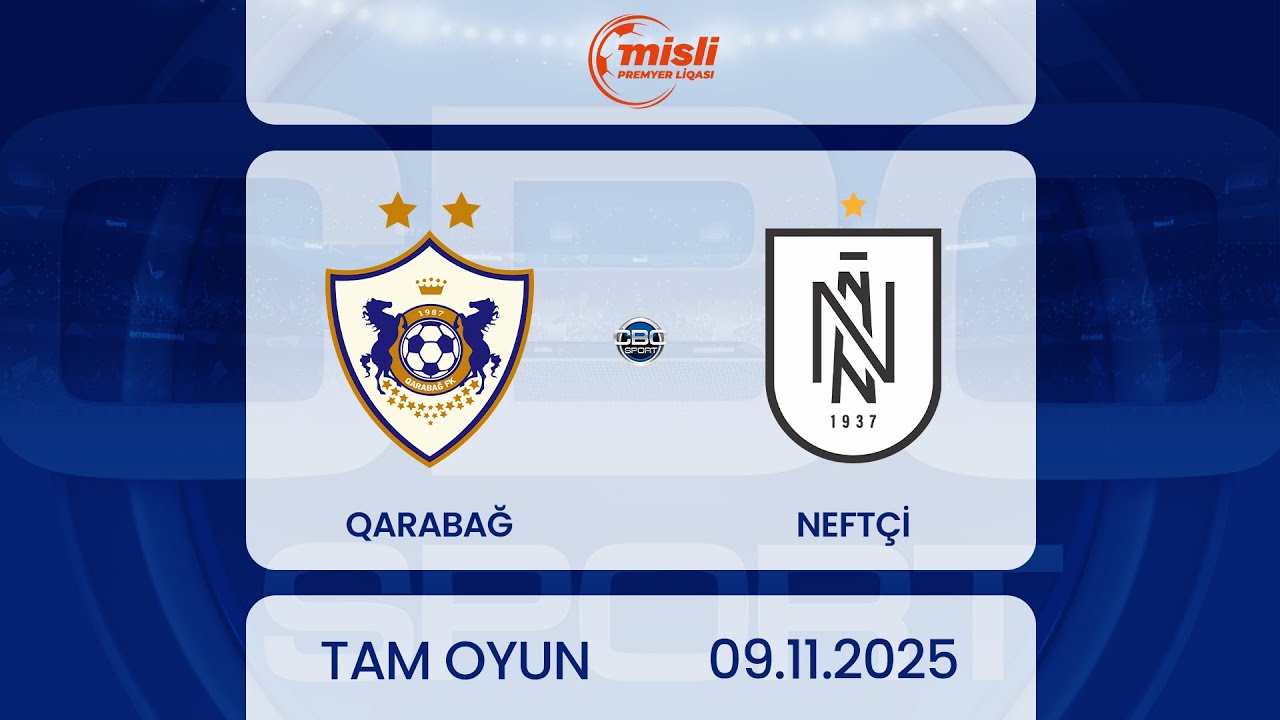 Qarabağ - Neft&ccedil;i | Misli Premyer Liqası, 11-ci tur | TAM OYUN