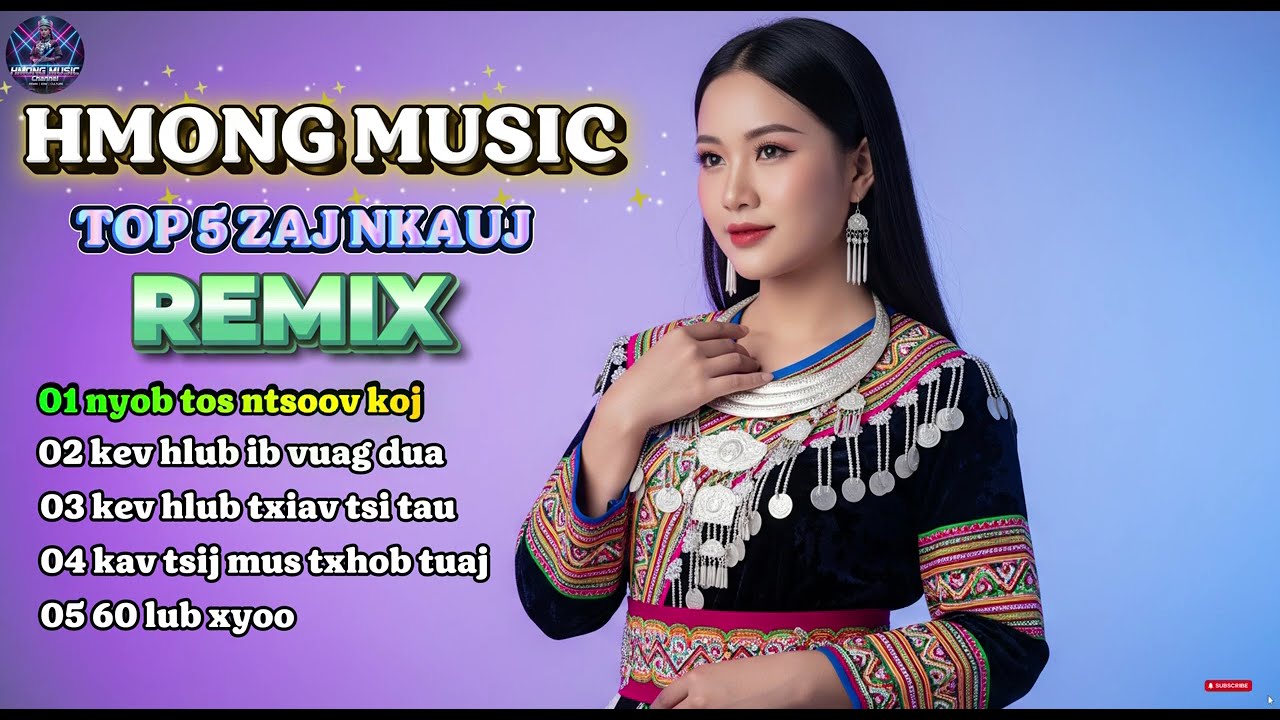 TOP 5 ZAJ NKAUJ REMIX EDM COVER AI – The Top 5 Best Hmong Remix Songs