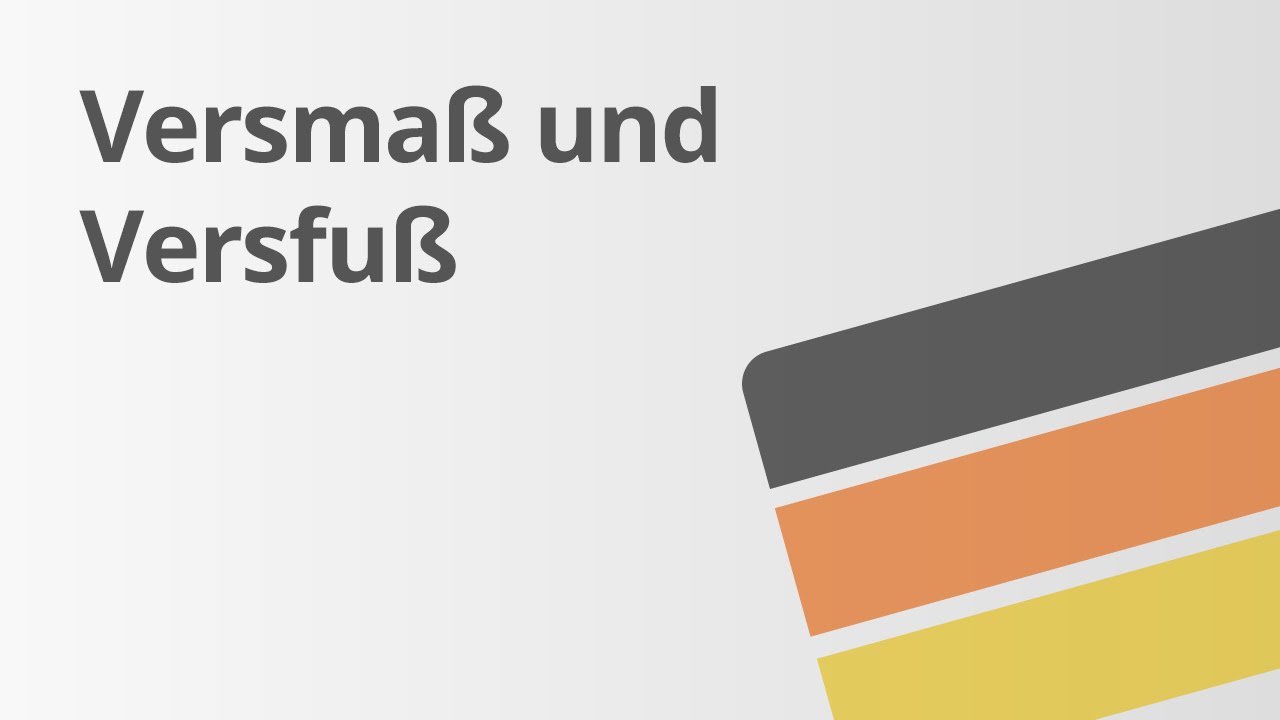 Deutschvideo zum Versma&szlig; und Versfu&szlig; | Deutsch | Textsorten und Aufsatz