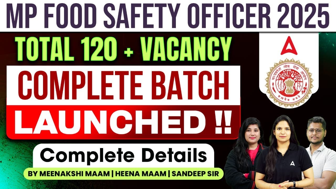 MP Food Safety Officer 2025 | 120+ Vacancy | Complete Batch Launched by Agriculture Adda247