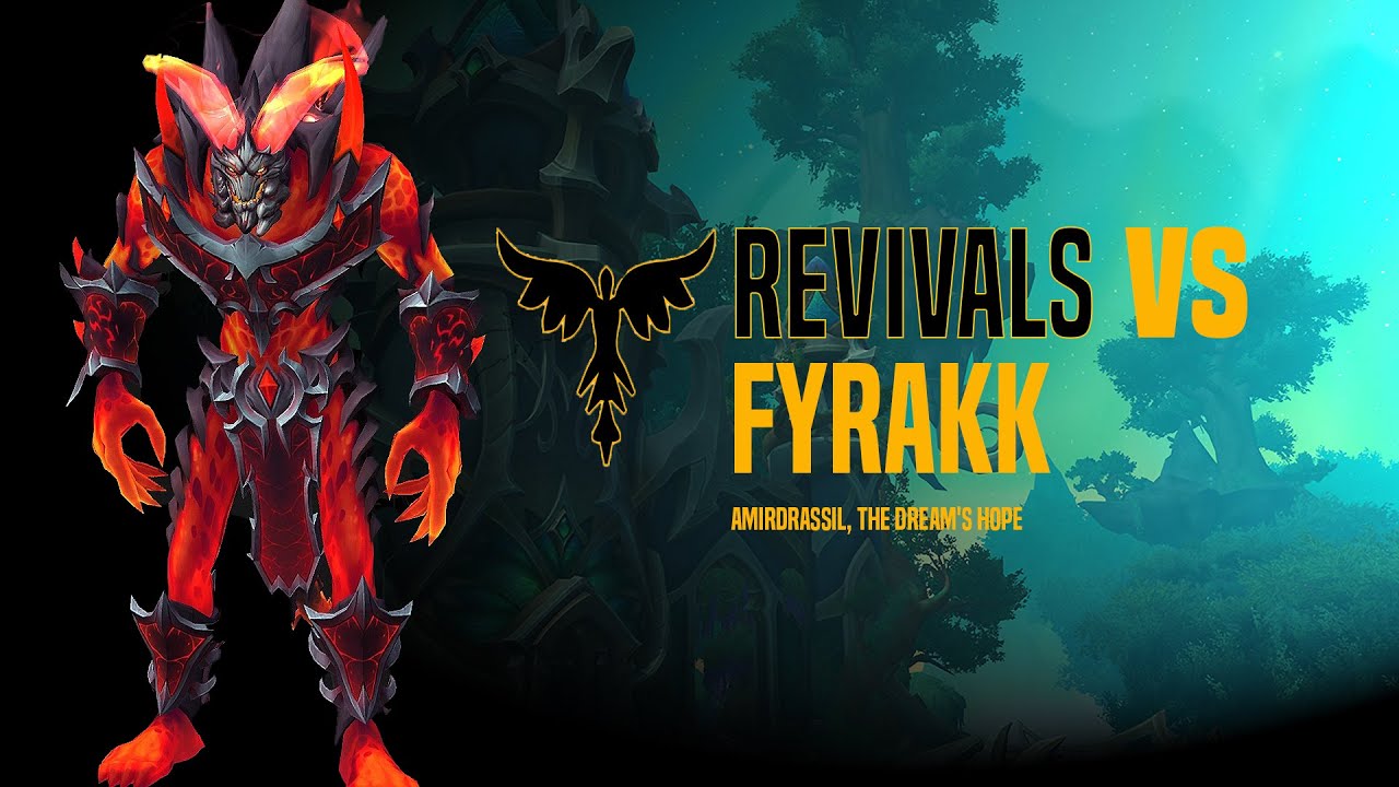 Revivals vs Mythic Fyrakk The Blazing