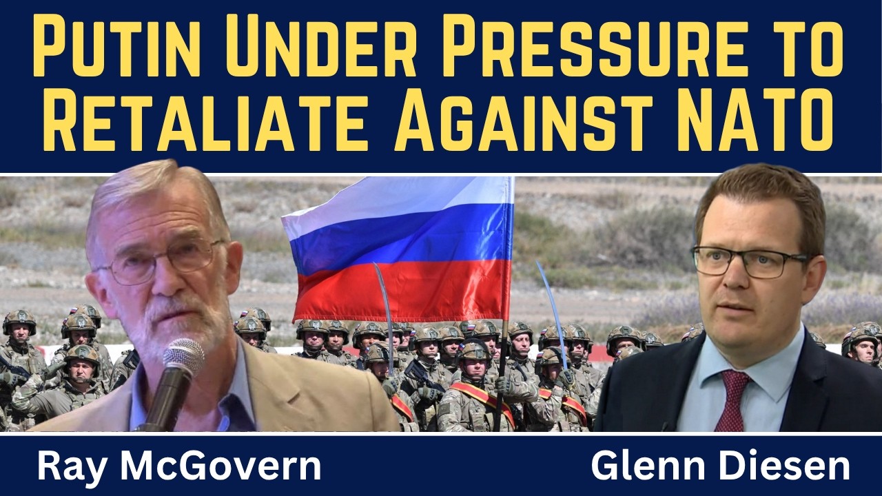 Ray McGovern: Putin Under Pressure to Retaliate Against NATO