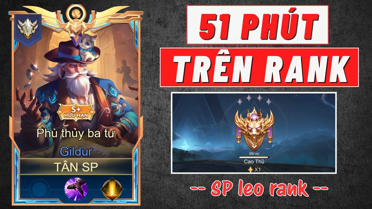51 PHÚT CHƠI SP LEO RANK ĐẦU MÙA CĂNG THẲNG #liênquânmobile #tansp
