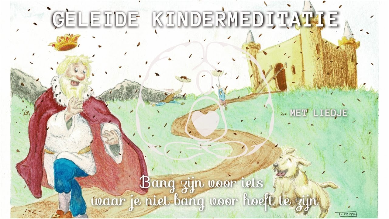 Geleide kindermeditatie: bang zijn voor iets waar je eigenlijk niet bang voor hoeft te zijn
