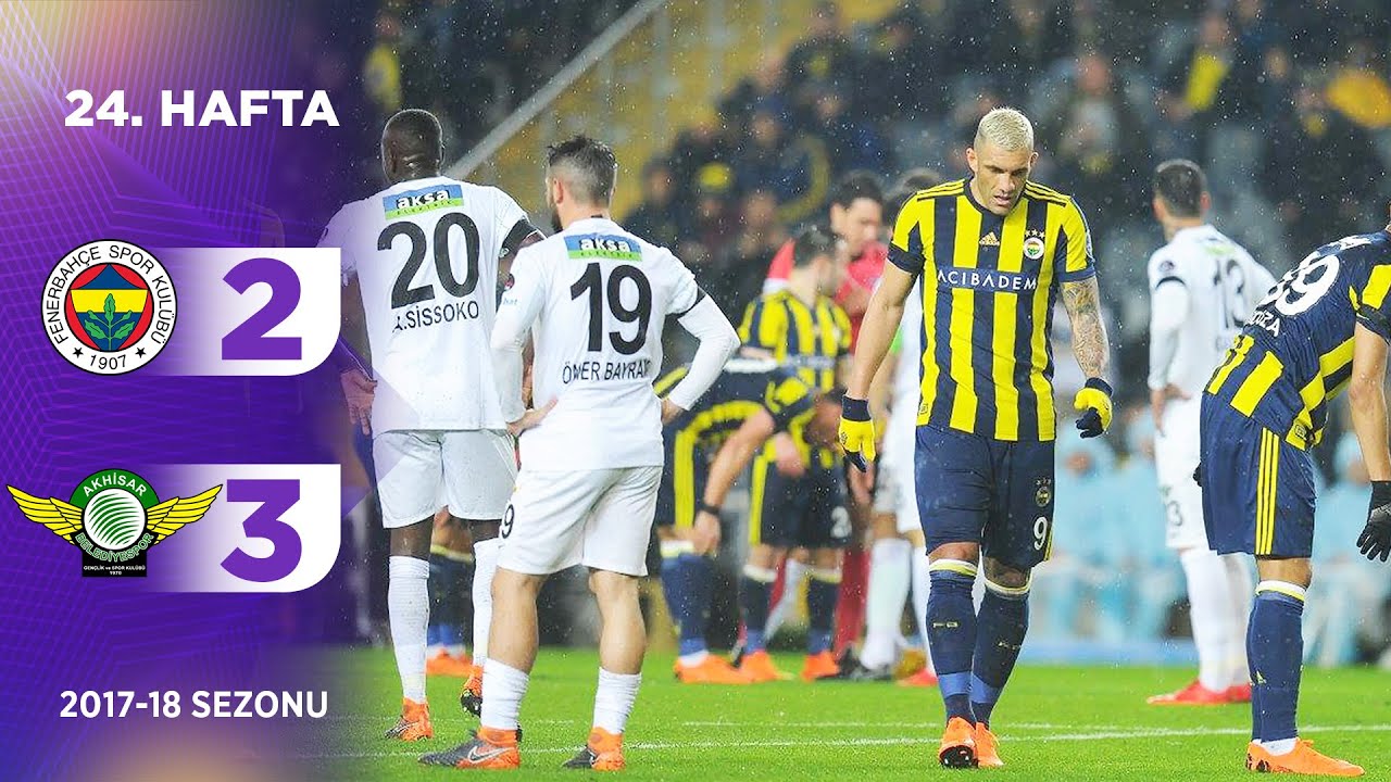 Fenerbahçe (2-3) Akhisarspor | 24. Hafta - 2017/18