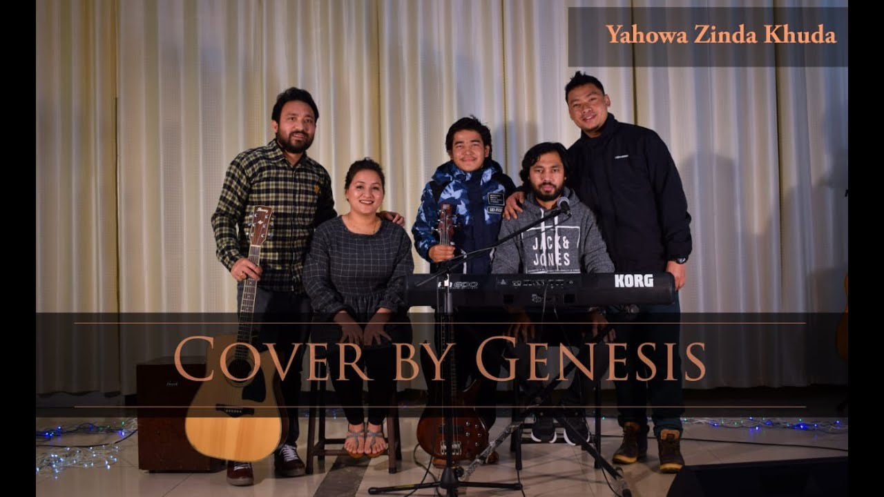 Yahowa zinda khuda ( cover ) | The Genesis | Yogesh Magar | Kamla LG | Vipin Tamang | Karan | Dil |