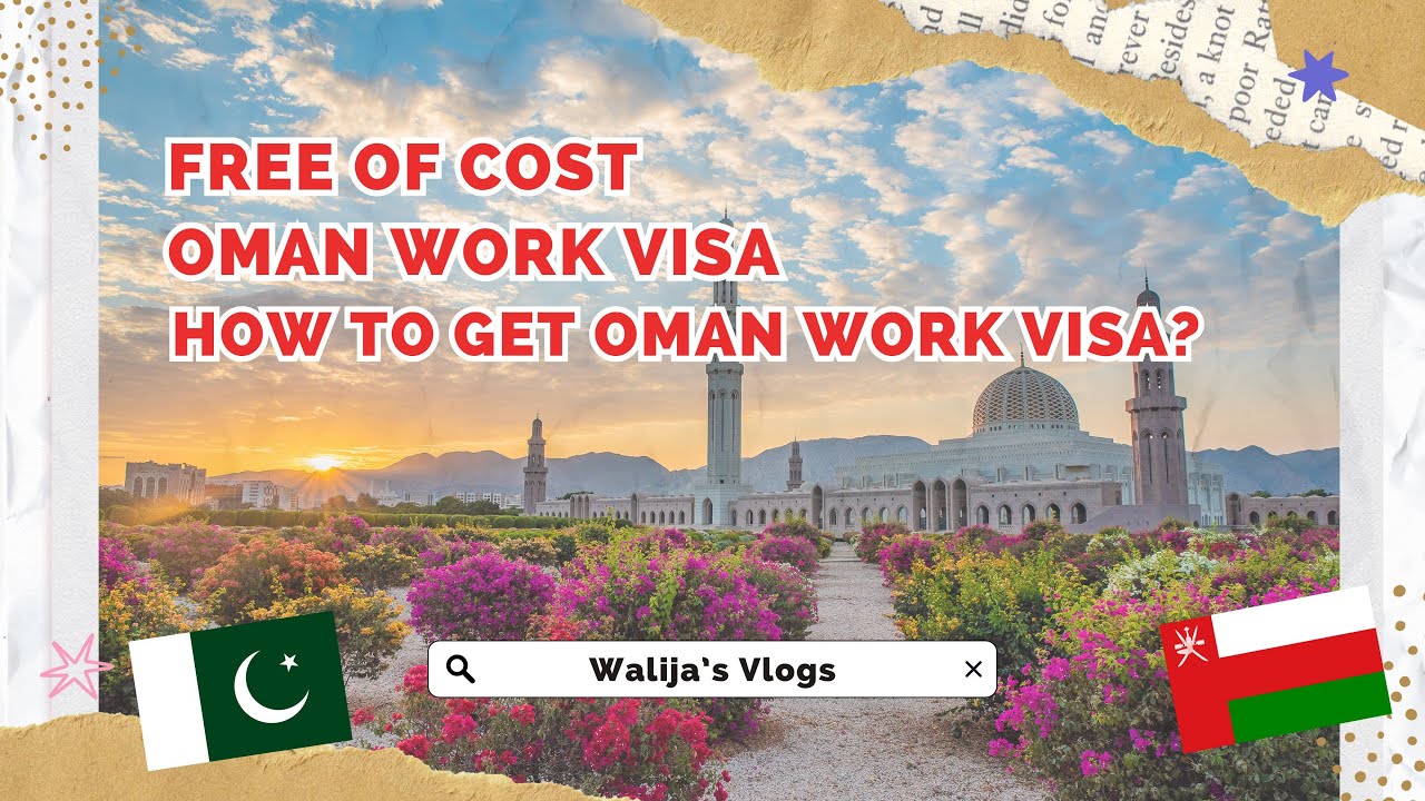 Free Oman Work Visa | How to apply for a Job in Oman? Oman Work Visa Process l Pakistan to Oman