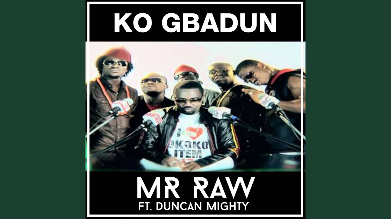 Ko Gbadun (feat. Duncan Mighty)