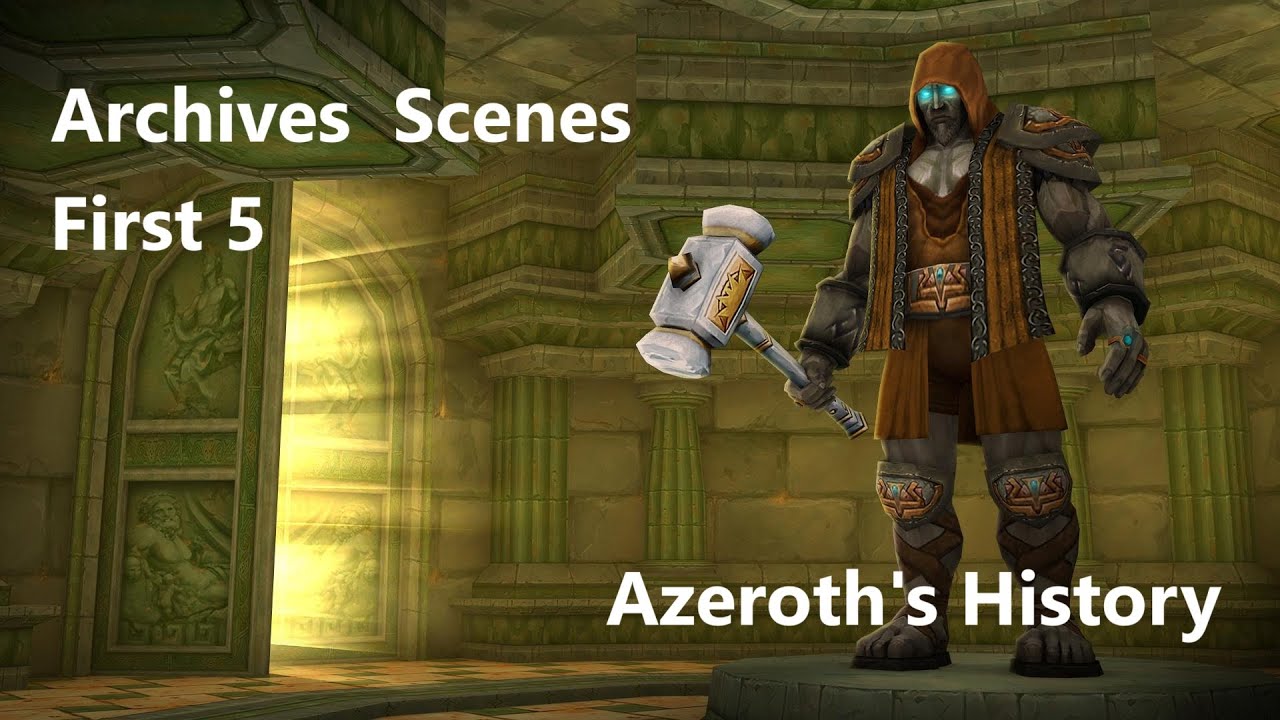 Azeroth's History - The First 5 Archives Scenes [WoW War Within Lore]