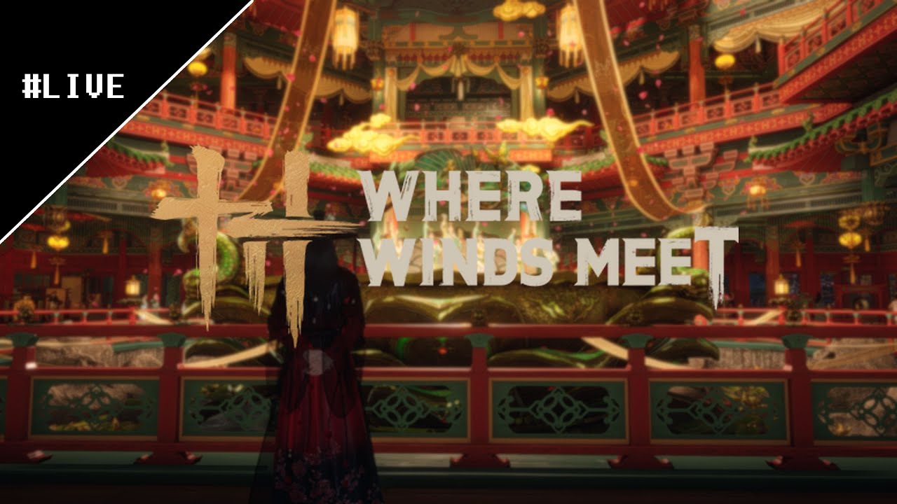 [LIVE] Sekte baru - Where Winds Meet