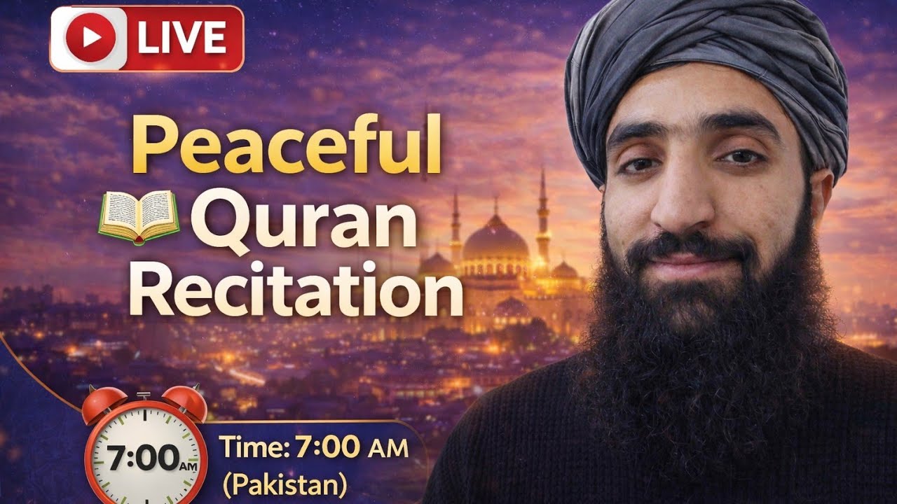 LIVE Quran Recitation | Peaceful Morning Tilawat | 7:00 AM PST