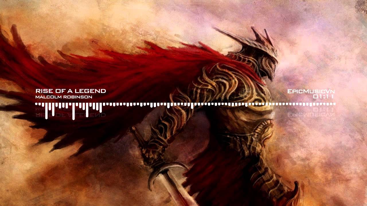 Epic Fantasy | Malcolm Robinson - Rise of a Legend - Epic Music VN
