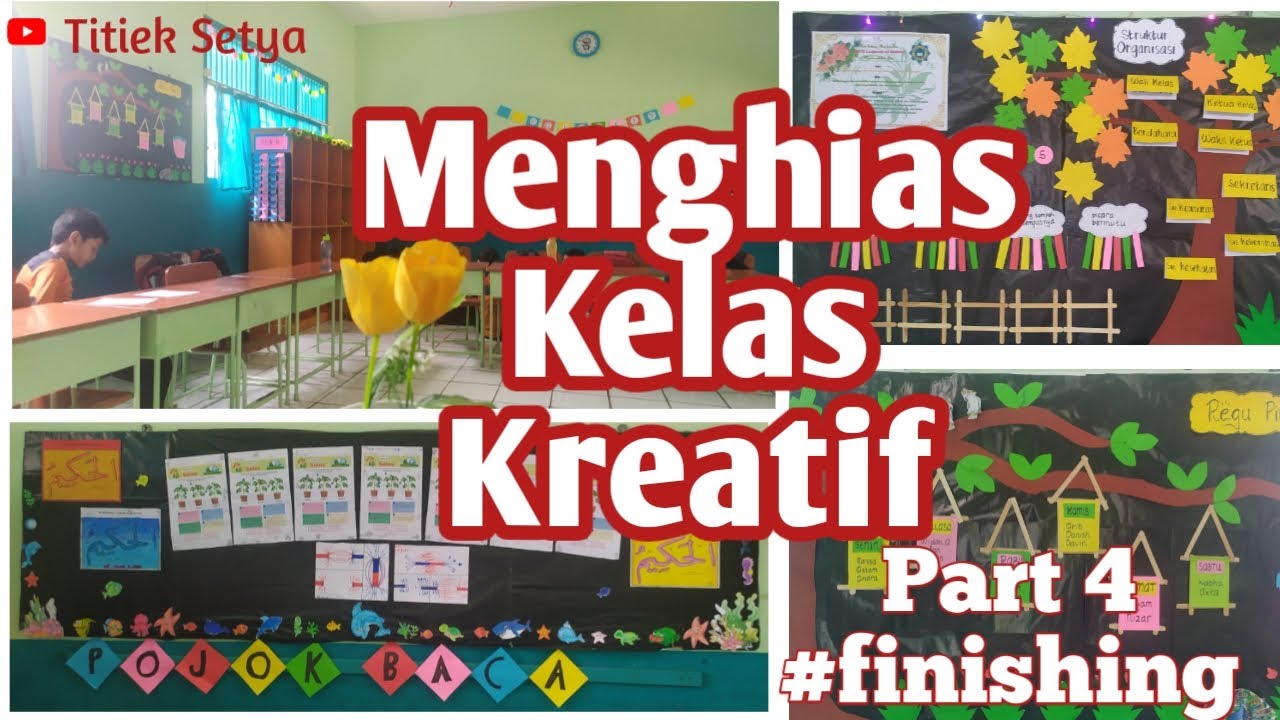 MENGHIAS KELAS KREATIF || DEKORASI KELAS 6 SD