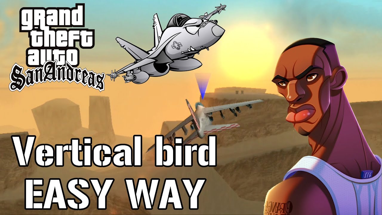 GTA SA Mission Vertical bird Easy way