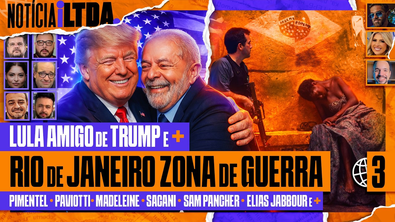 RIO DE JANEIRO EM GUERRA | LULA 🤝 TRUMP | NIKOLAS X JONES | MILEI | e MAIS - Noticia iLtda. #003