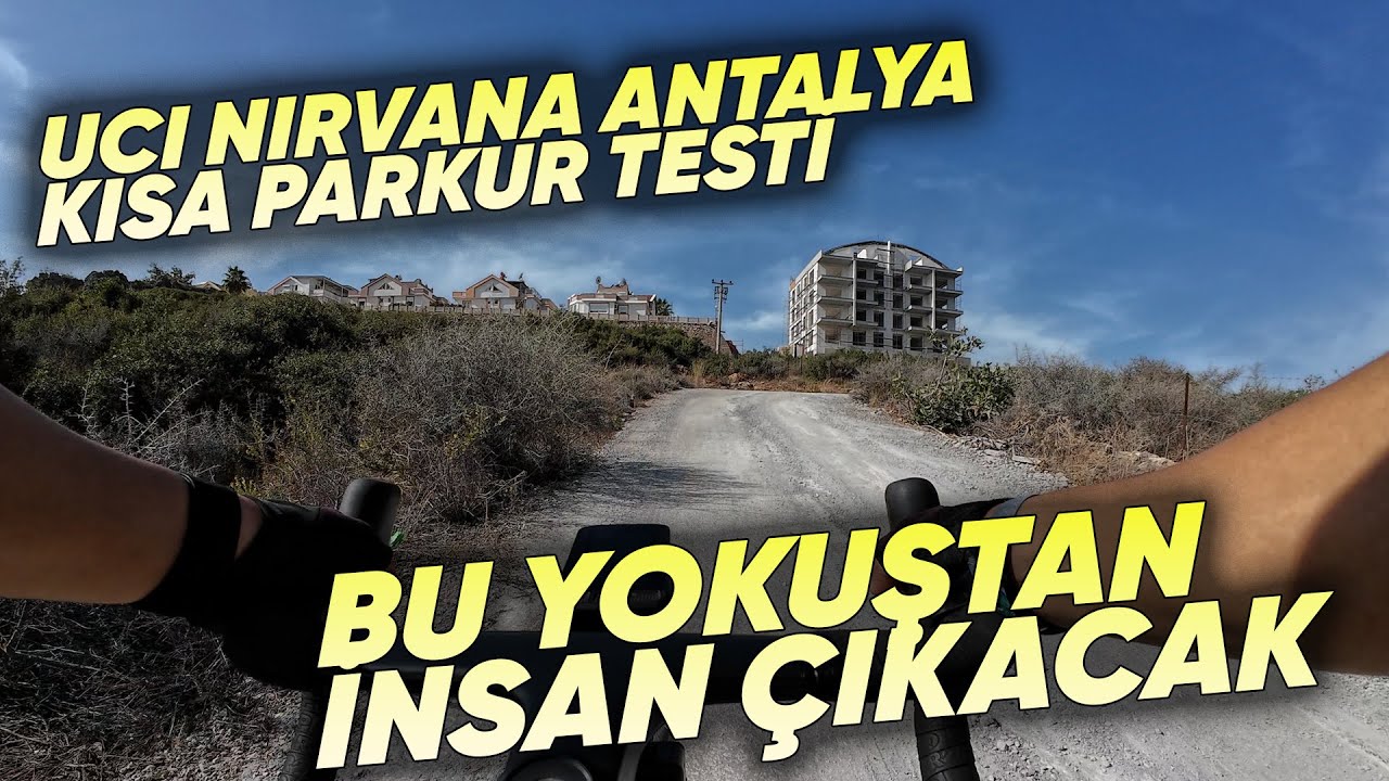 UCI Nirvana Antalya Gran Fondo KISA PARKUR TESTİ / 2023