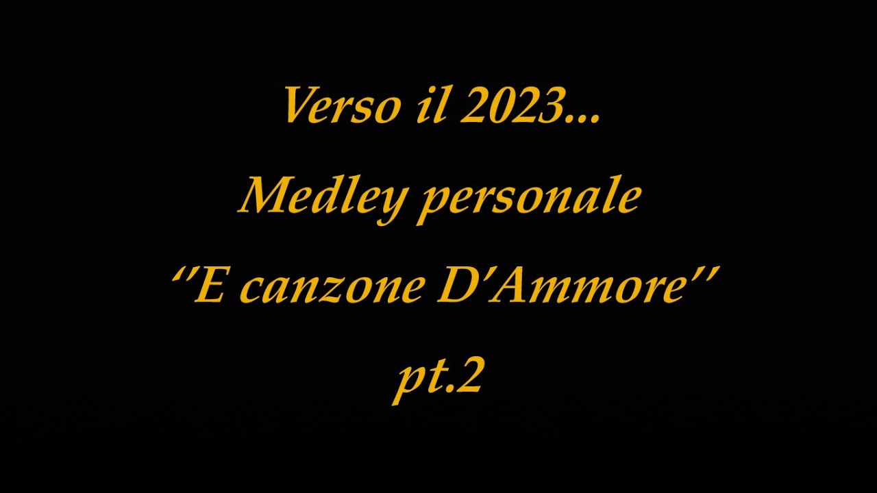 ''E canzone D'Ammore'', parte 2 - Medley Amarcord personale di Nola