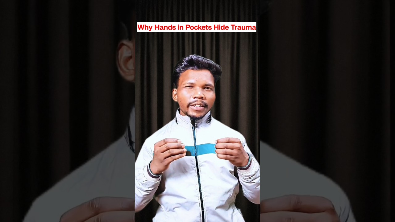 Why Hands in Pockets Hide Trauma