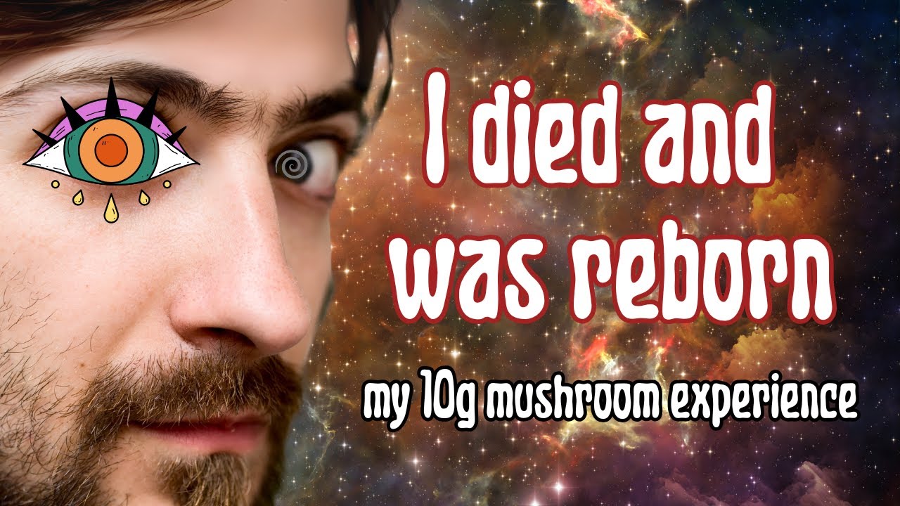 I Took 10g of Magic Mushrooms - Here's What Happened (Psychedelic Trip Report)