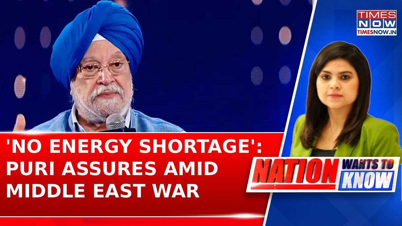 No Energy Shortage In India: Hardeep Puri Assures Stable Fuel Supply Amid Middle East Tensions
