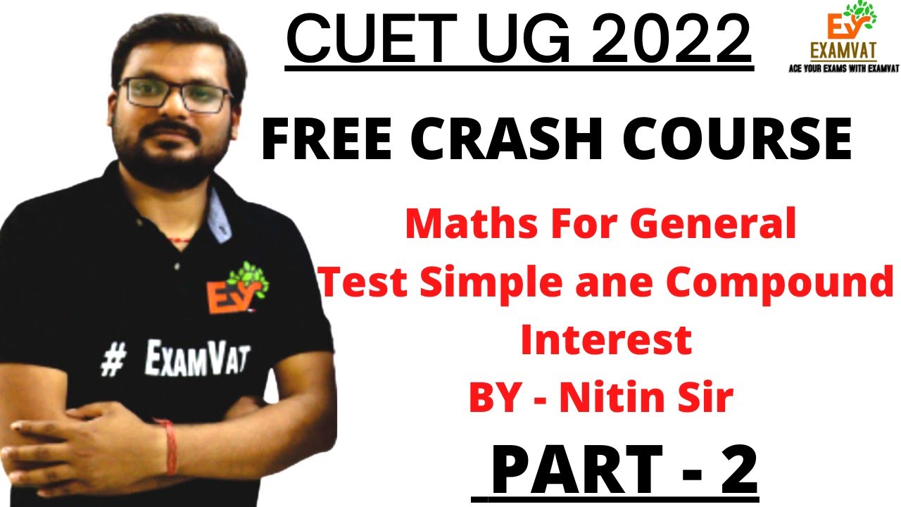 Math's Class - 2 for CUET 2022 | Simple and Compound Interest | #CUET2022 #CUETBA #JNU2022 #CUET