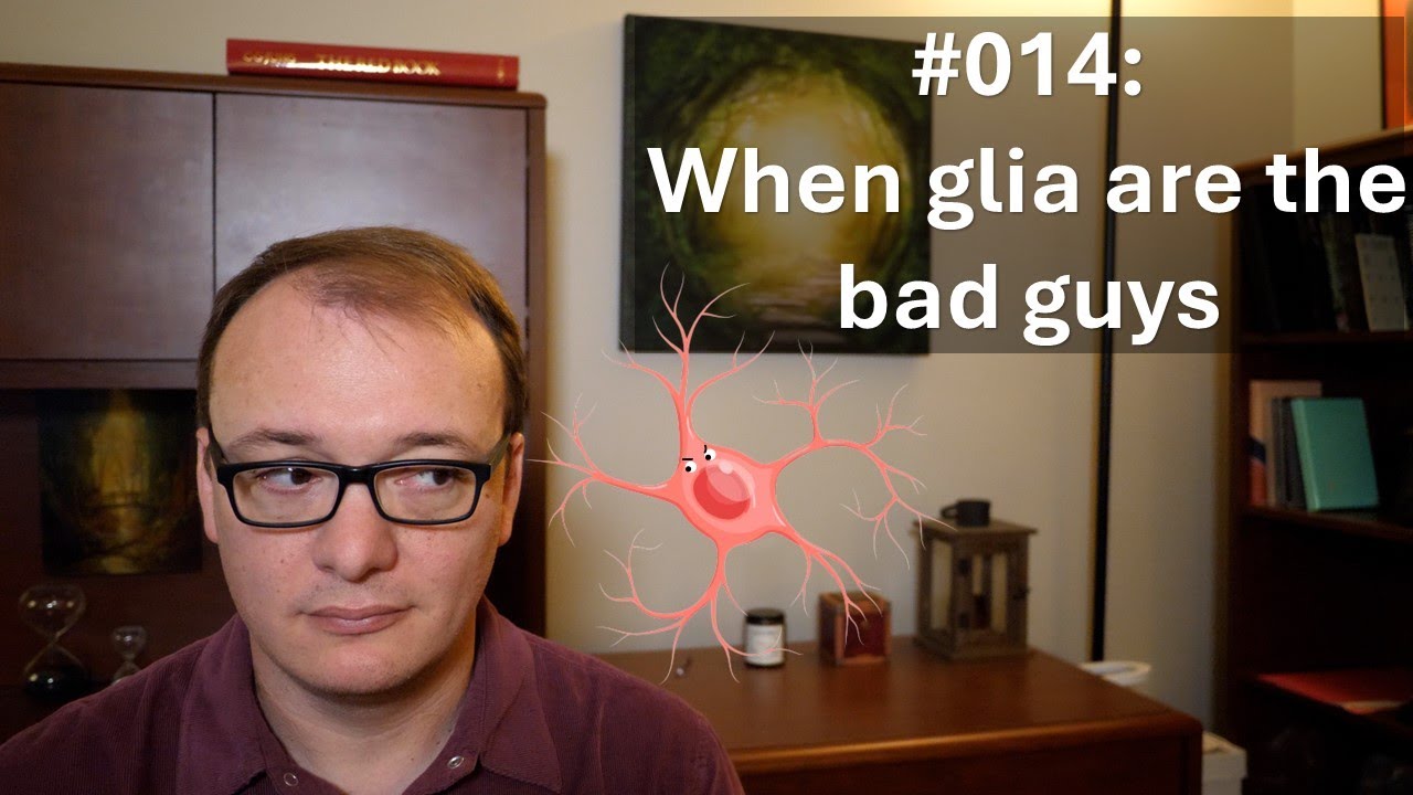 014 - When glia are the bad guys
