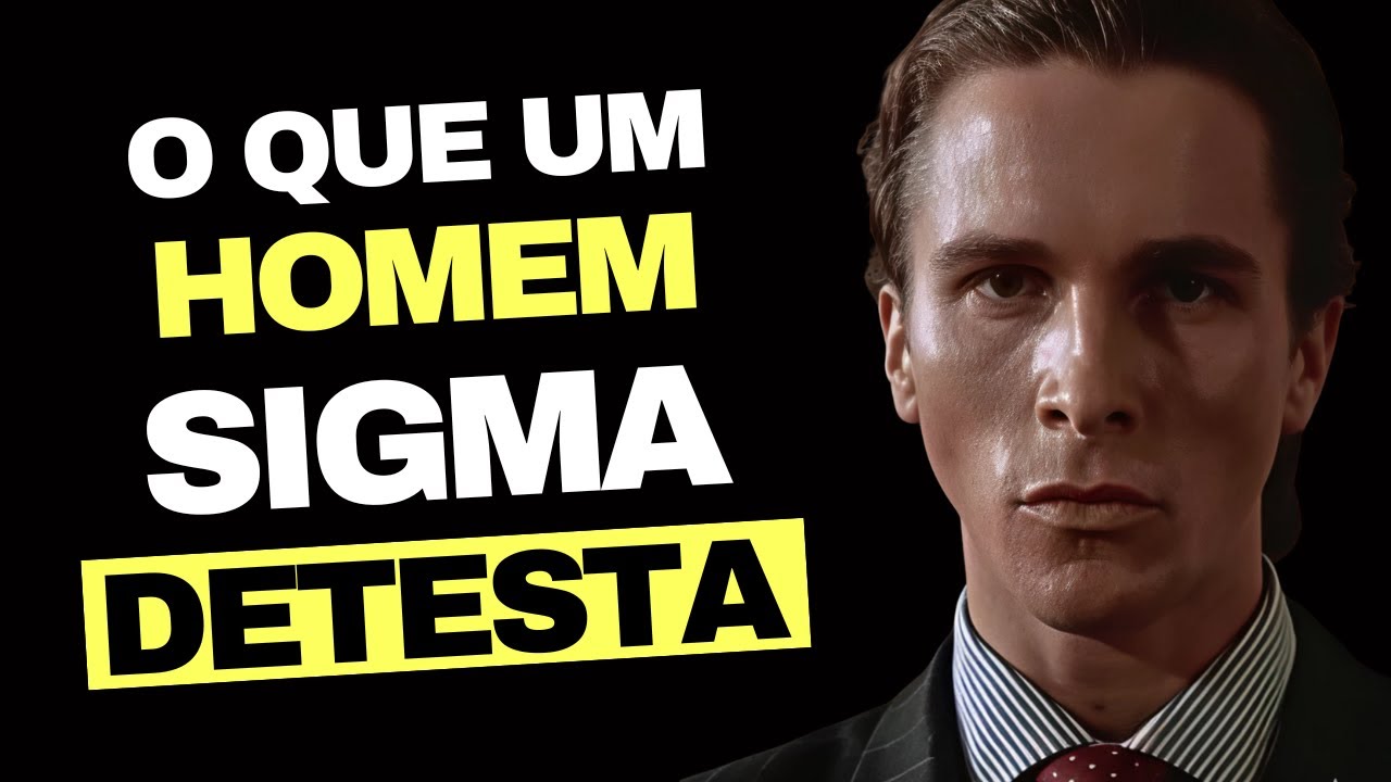 20 coisas que os SIGMA ODEIAM com TODA a sua alma