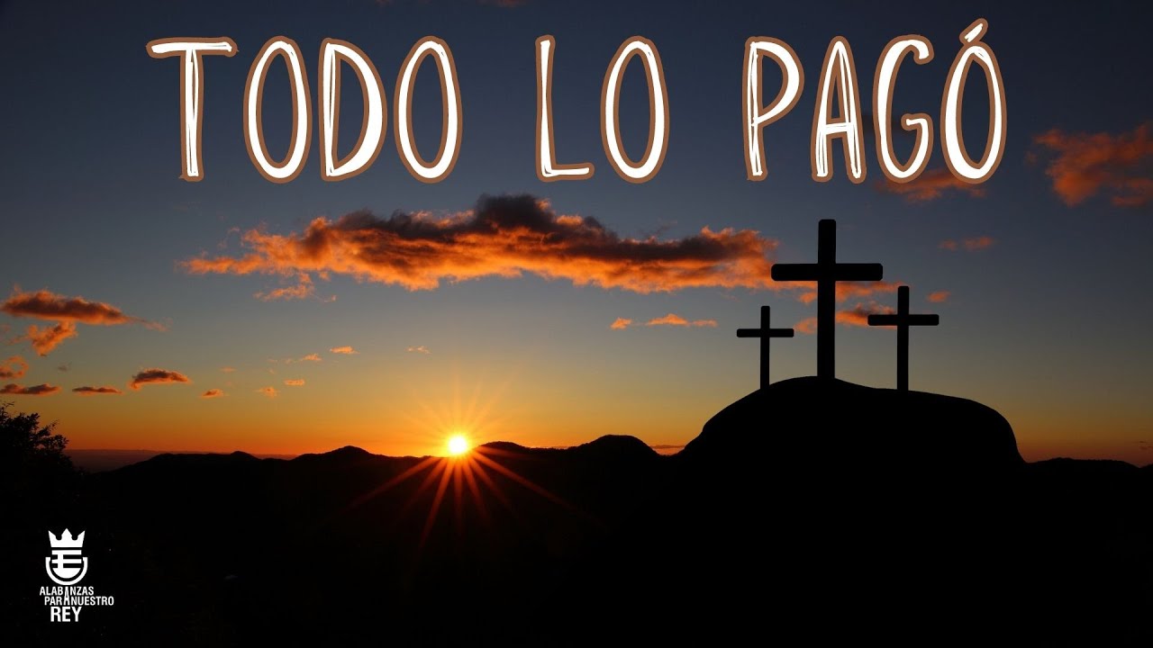 TODO LO PAGÓ | Himno Majestuoso #347 | Música y Letra