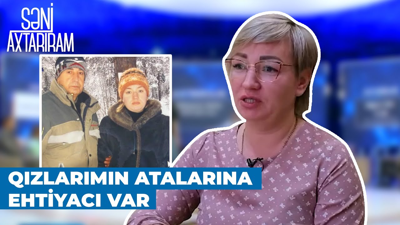 Səni Axtarıram | Keçmiş ərini axtaran Svetlana | 1-ci övladımdan sonra anladım ki, mən onu sevmirəm