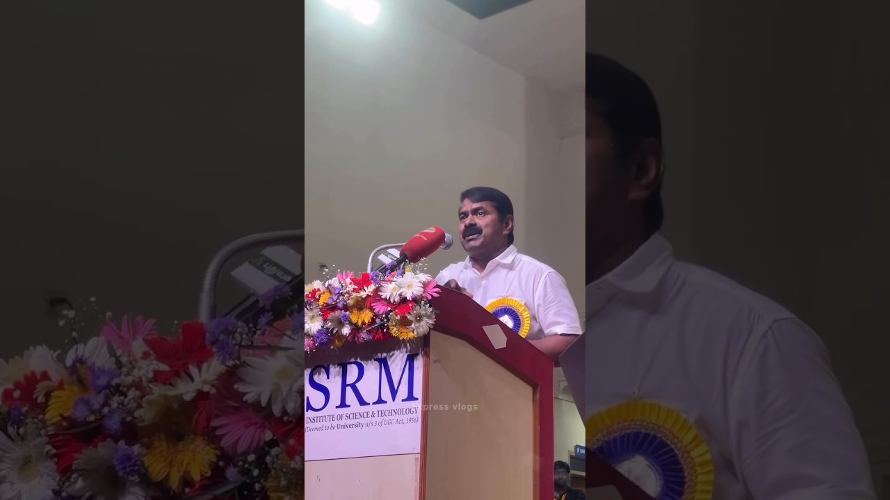 Seeman speech at SRM University | sol tamzha sol #srm #srmcollege #srmuniversity #seeman #srmktr