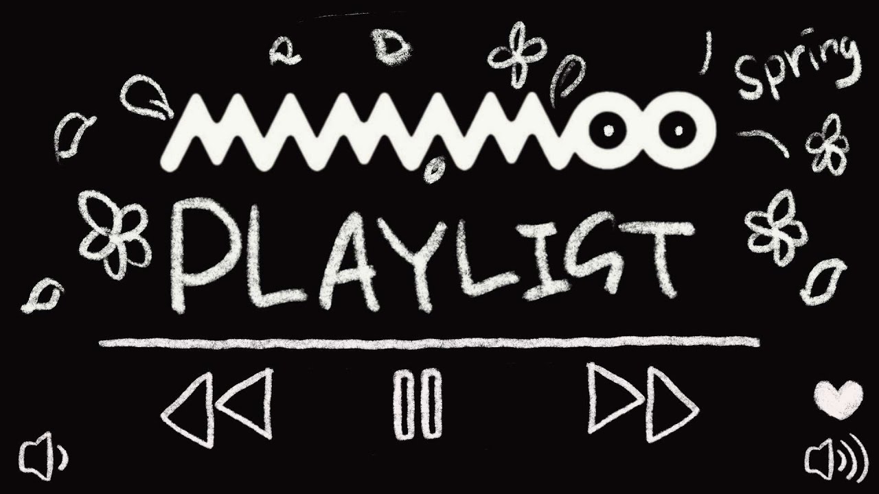 늦었지만 봄에 듣기 좋은 마마무 플레이리스트 | 주인장이 봄에 자주 듣는 곡 위주 | MAMAMOO PLAYLIST | 이거 만드는데 너무 오래 걸림 | playlist