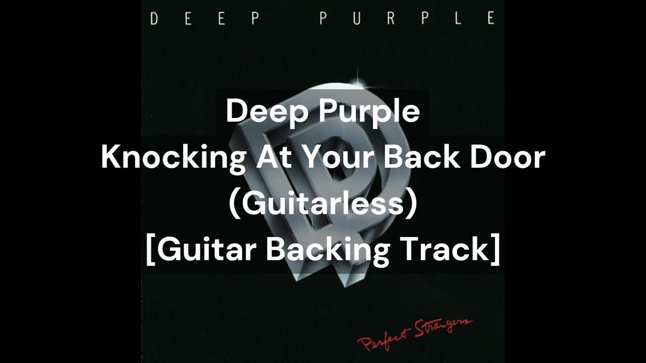 Deep Purple - Knocking At Your Back Door (Guitarless)