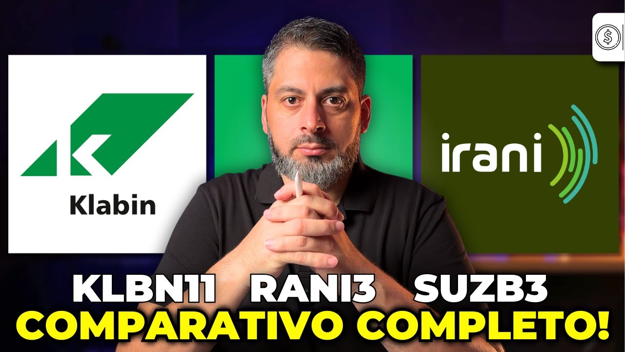 KLBN11 | RANI3 | SUZB3 | COMPARATIVO COMPLETO!