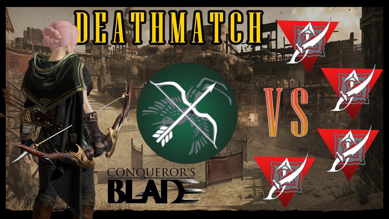 4 Scimitars, 1 Bow - Conqueror's Blade Deathmatch