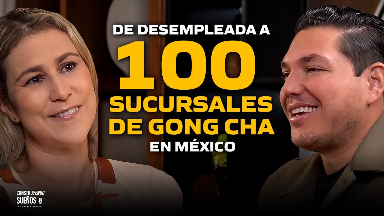 De desempleada a 100 SUCURSALES de GONG CHA en México 😲🚀 | 