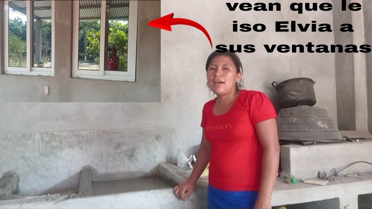 😱Elvia les muestra como quedaron sus ventanas  y como va el avance de lo de su pila🙏