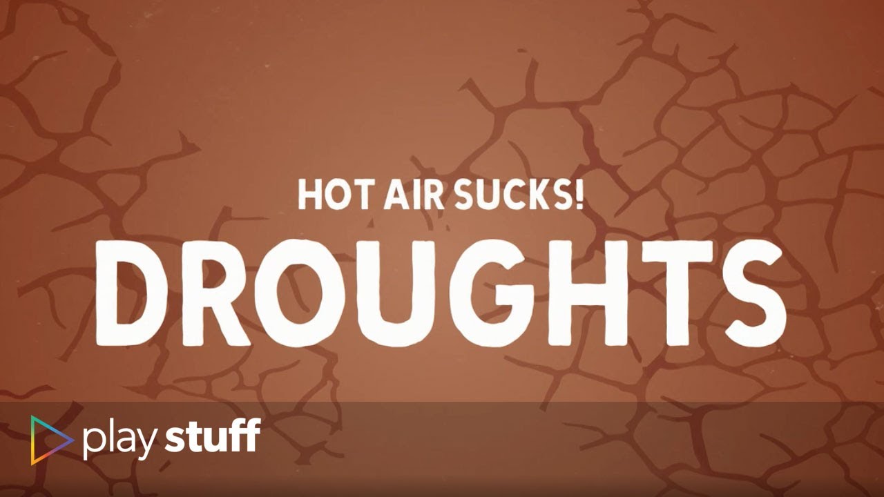 How climate change makes droughts worse | Hot Air Sucks! | Stuff.co.nz