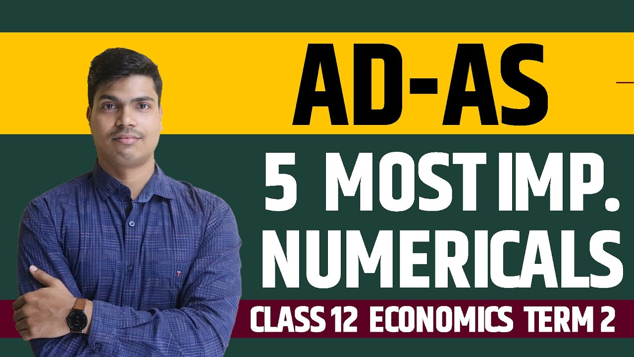 AD- AS 5 Most Important Numercials | Class 12th Economics Class 12th.