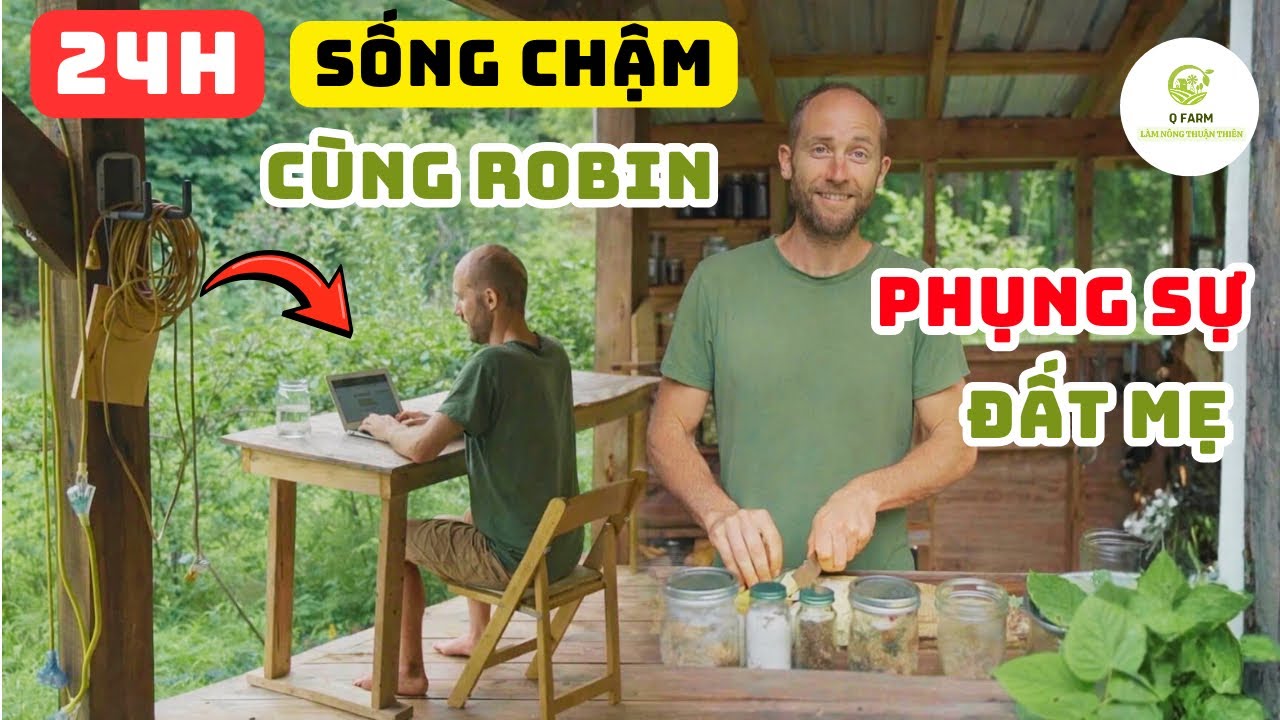 24 Giờ Tối Giản Cùng Robin Greenfield: Nhịn Ăn 16h, Đi Chân Trần, Tắt Mạng Từ 8PM