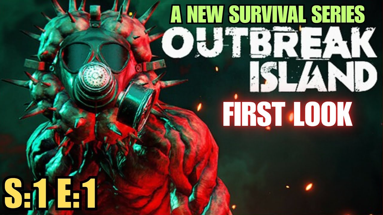 Outbreak Island (Gameplay) FIRST LOOK - S:1 E:1 - Getting Started