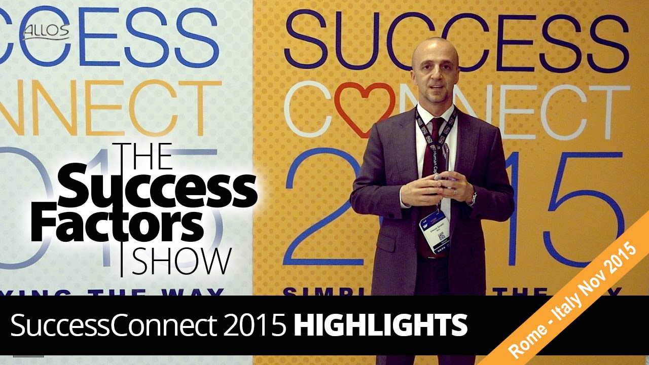 SuccessConnect 2015 Rome - HIGHLIGHTS | SuccessFactors Show Ep.10