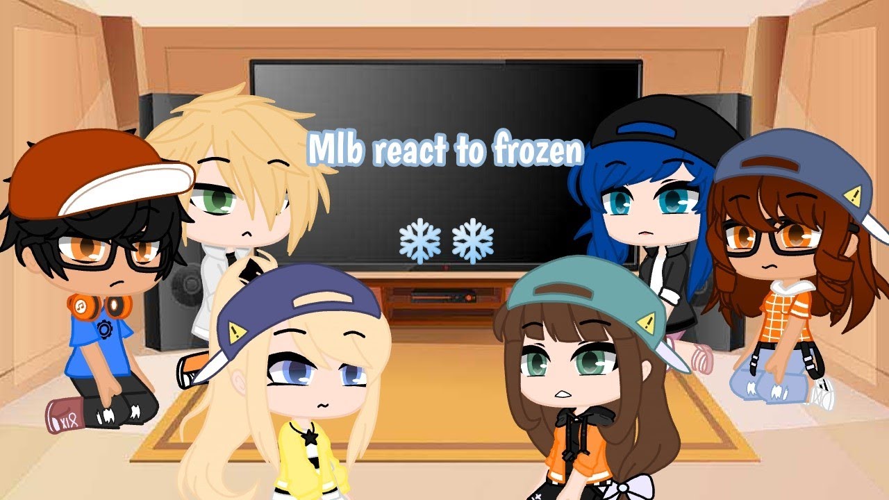 Mlb react to frozen || nice Lila and Chloe AU || ❄️🌚