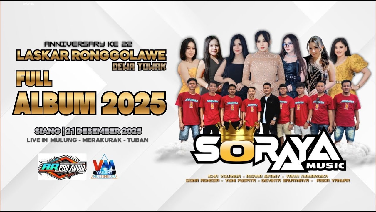 FULL ALBUM SORAYA MUSIC || ANNIVERSARY KE 22 LASKAR RONGGOLAWE 2025