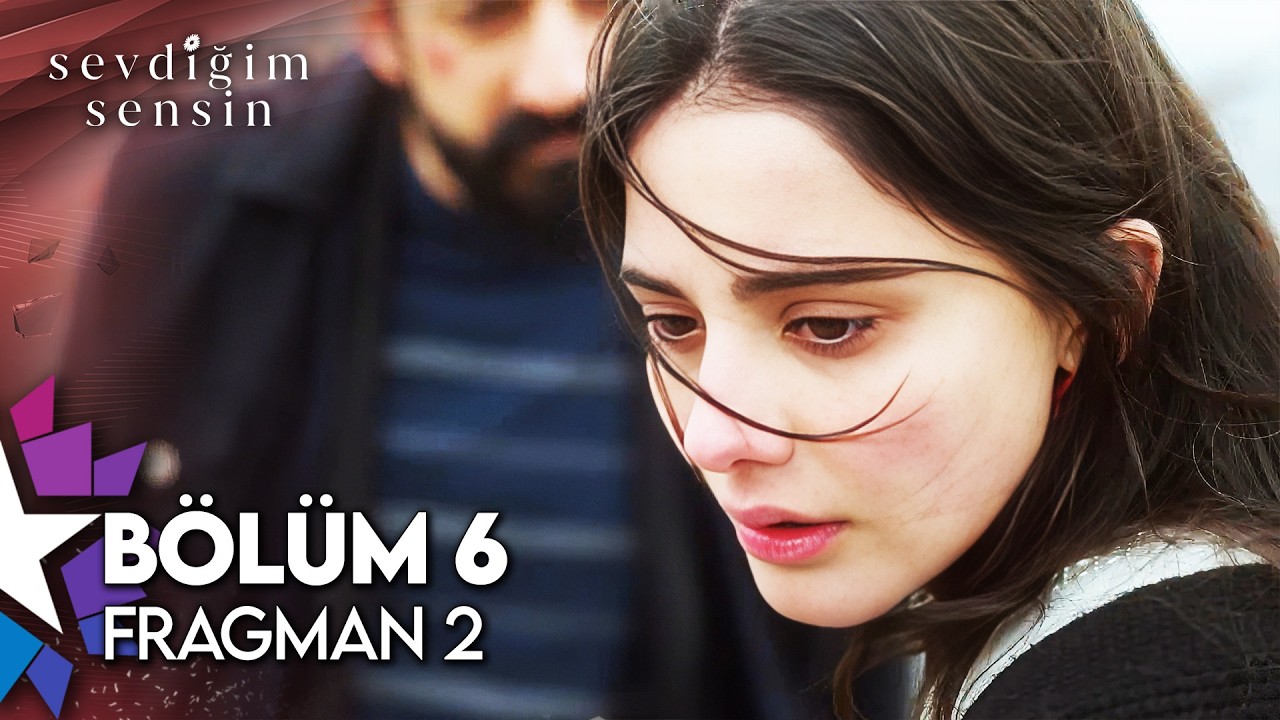 Sevdiğim Sensin 6. Bölüm 2. Fragman | 
