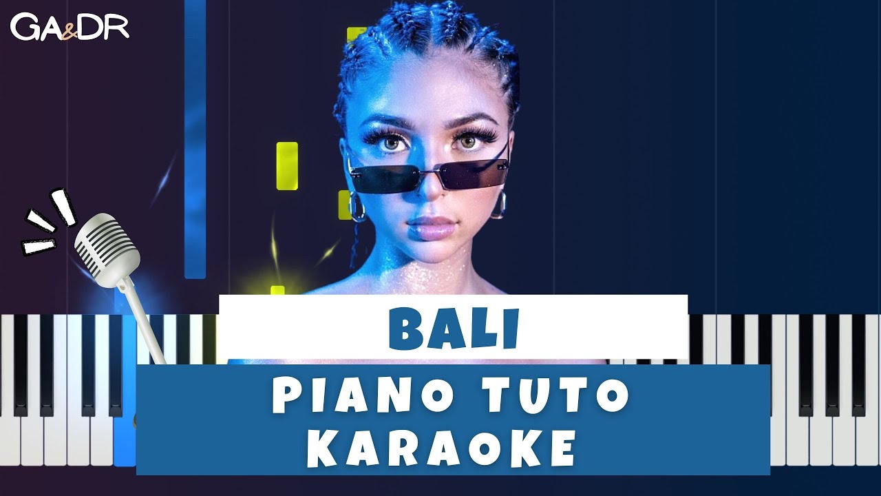 Eva - Bali (Piano Cover Tutoriel KARAOKE Paroles) [ Ga&Dr Piano fr Tuto ]