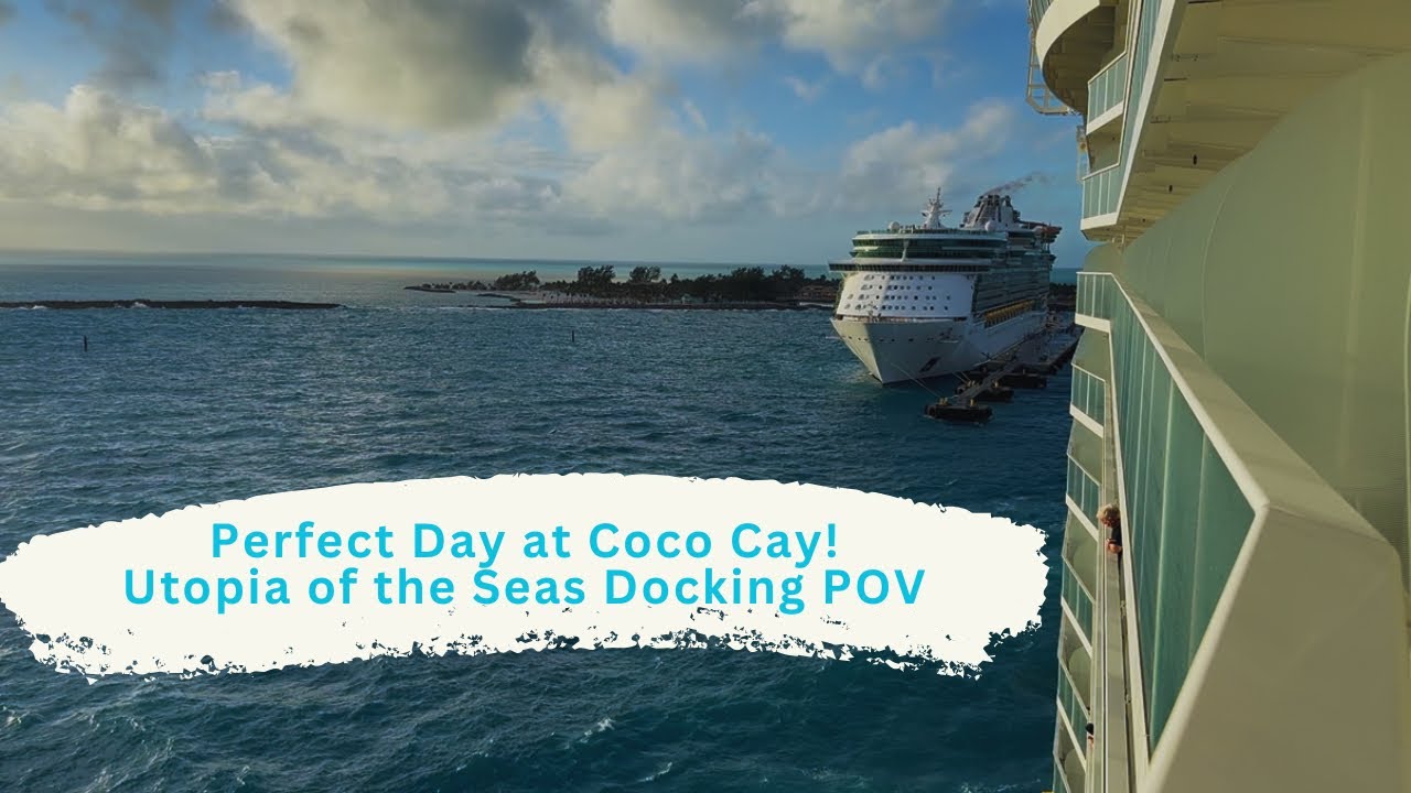 Perfect Day at Coco Cay! Utopia of the Seas Docking with Liberty of the Seas.