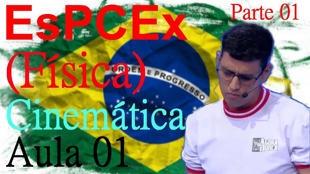 EsPCEx (Cinemática) - Aula 01