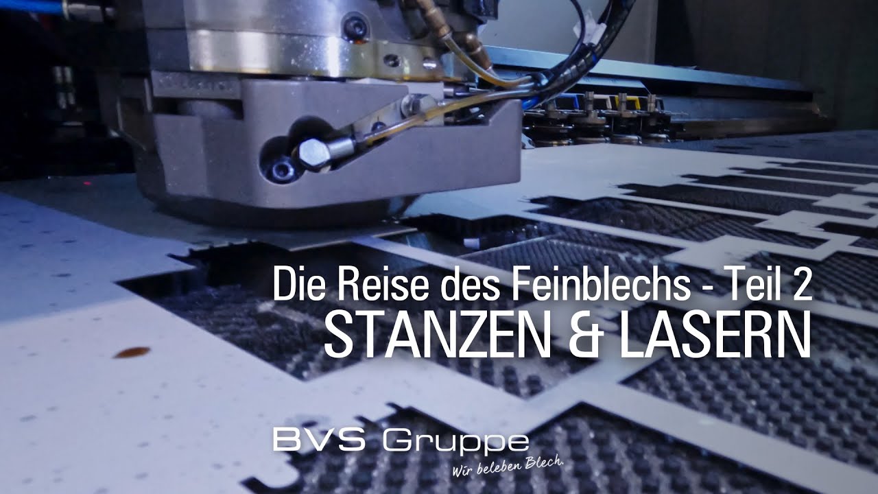 Die Reise des Feinblechs - Teil 2 / Stanzen-Lasern